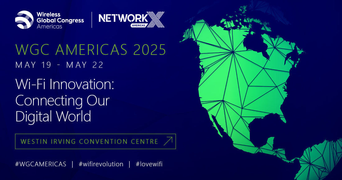 What to Expect at WGC 2025: OpenRoaming, AFC, Wi-Fi 8, and More