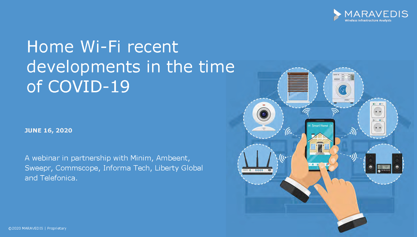 Webinar Assets  for Home Wi-Fi Recent Developments in the time of COVID-19 (June 16, 2020)