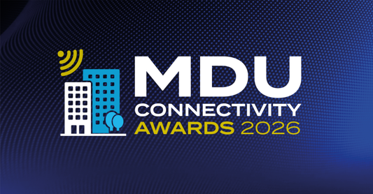 MDU Connectivity Awards 2026 Finalists Revealed