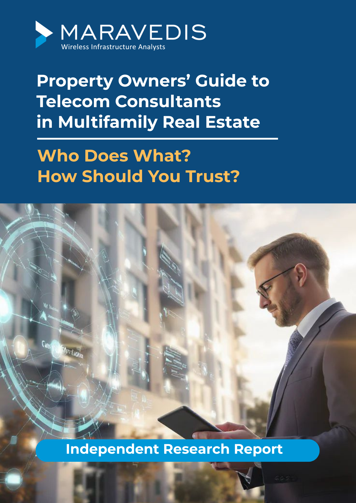 Property Owners' Independent Guide to Telecom Consultants in Multifamily Real Estate
