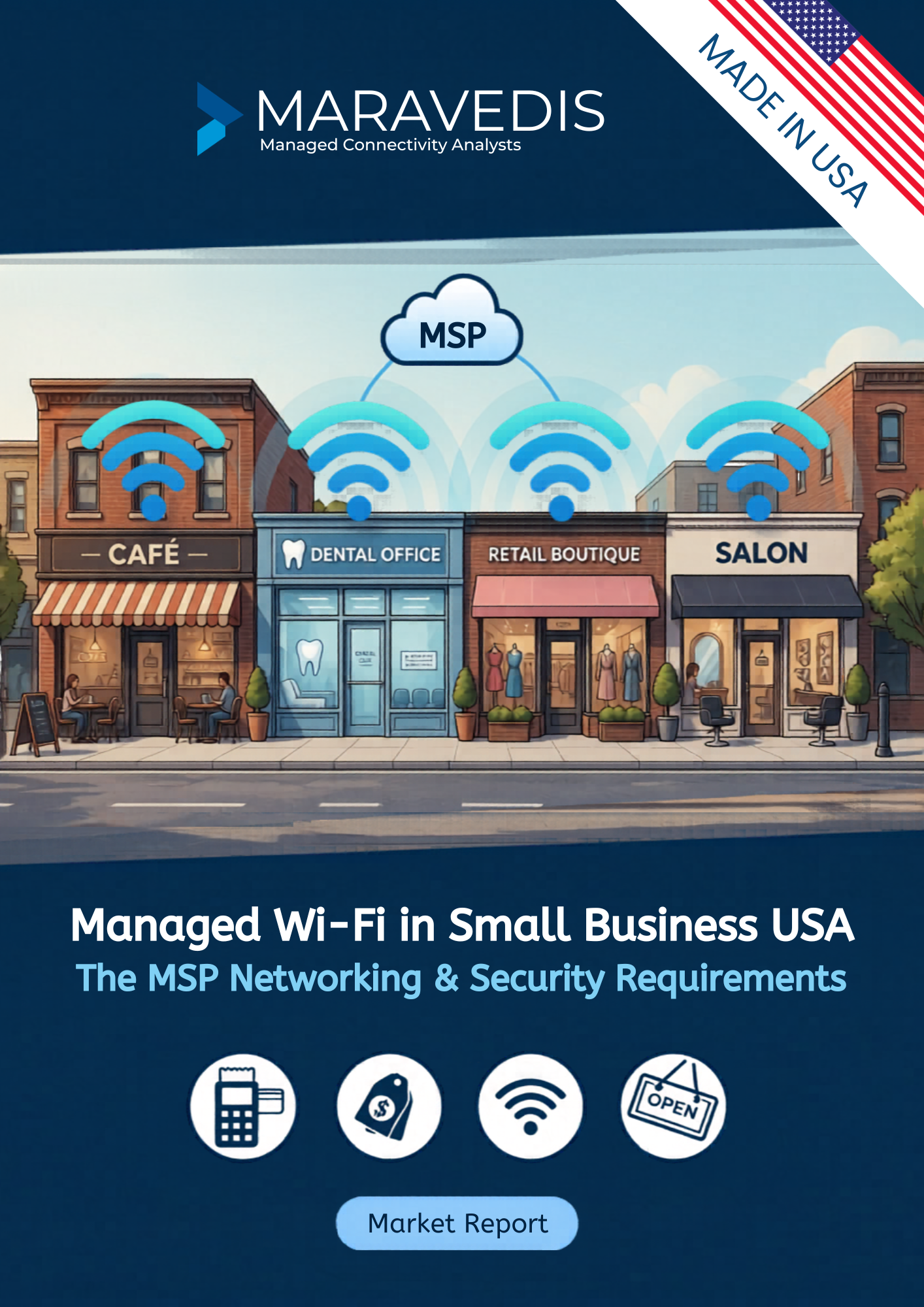 Small Business Wi-Fi:  The MSP Networking  & Security Requirements
