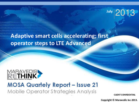 MOSA Quarterly Report: Adaptive smart cells accelerating; first operator steps to LTE Advanced