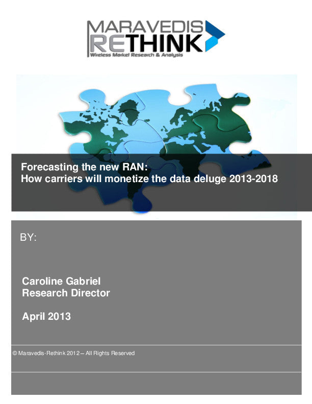 Forecasting The New RAN: How carriers will monetize the data deluge