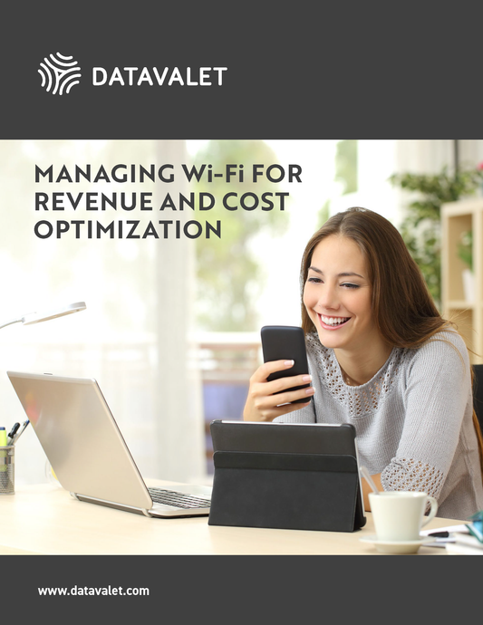 Managing Wi-Fi for Revenue and Cost Optimization